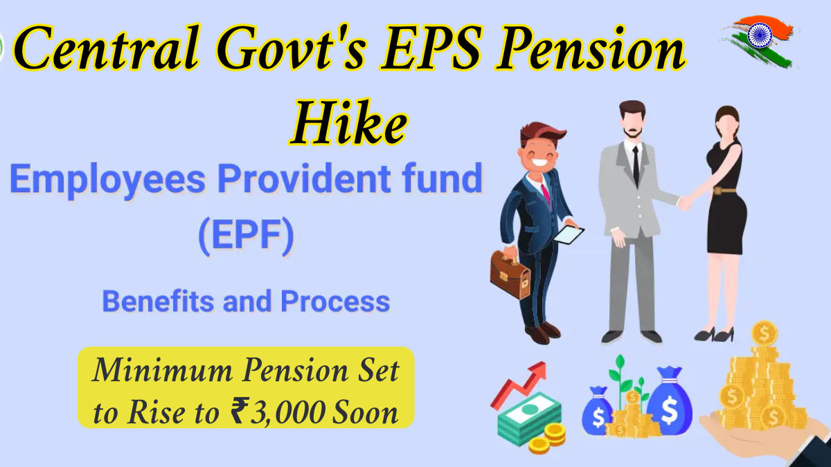 Central Govt's EPS Pension Hike: Minimum Pension Set to Rise to ₹3,000 Soon