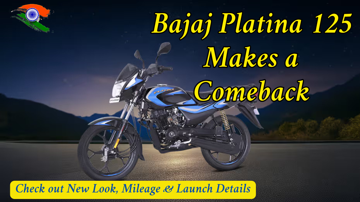 Bajaj Platina 125 Makes a Comeback: 90kmpl Mileage, New Look & Launch Details