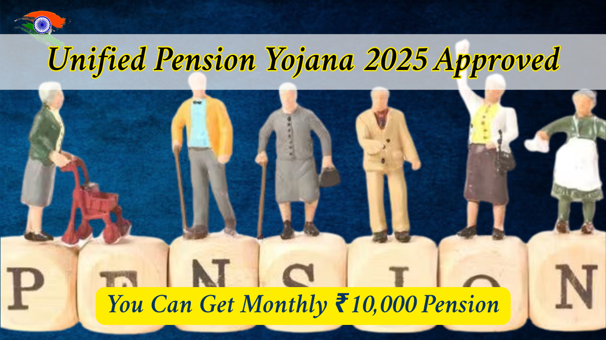 Unified Pension Yojana 2025: Monthly ₹10,000 Pension: Check Eligibility & Full Process